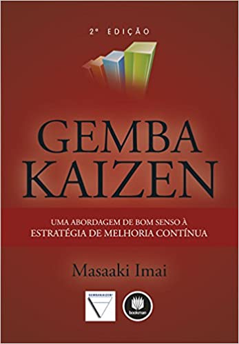 Livro Gemba Kaizen: Uma Abordagem de Bom Senso à Estratégia de Melhoria Contínua, por Masaaki Imai